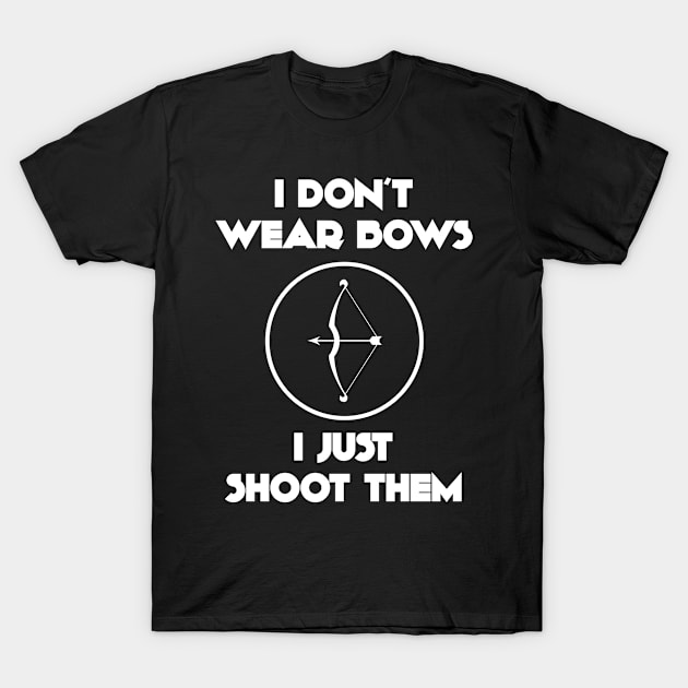 I Don't Wear Bows T-Shirt by veerkun